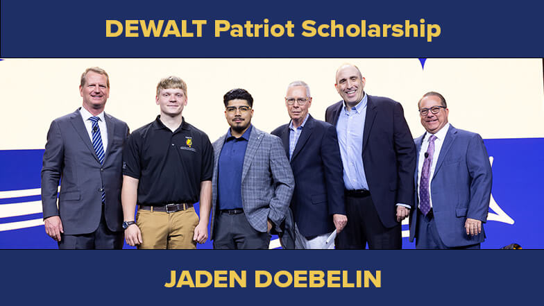 Congratulations to Jaden Doebelin, 2024 DEWALT Patriot Scholarship Recipient