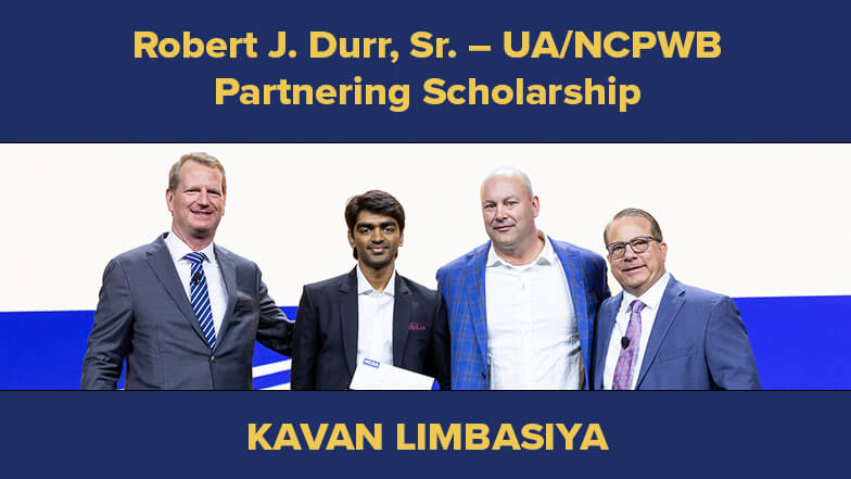 Congratulations to Kavan Limbasiya, 2024 Robert J. Durr, Sr. – UA/NCPWB Partnering Scholarship Recipient