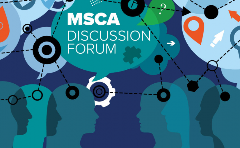 Find your Next Great Idea –  Check Out MSCA’s Discussion Forum