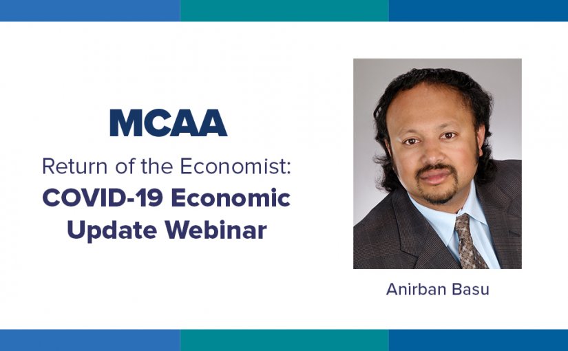 COVID-19 Rocked Our Economy. What’s Next? Get An Economic Update From Anirban Basu.
