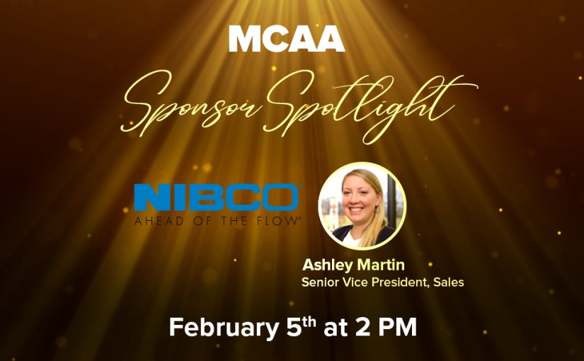 MCAA’s Sponsor Spotlight Episode 11 Welcomes Ashley Martin, Senior Vice President of NIBCO INC.