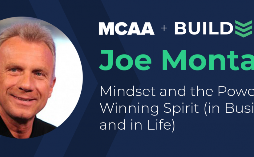 Watch Past Webinar with Joe Montana on Mindset and the Power of a Winning Spirit (in Business and in Life)
