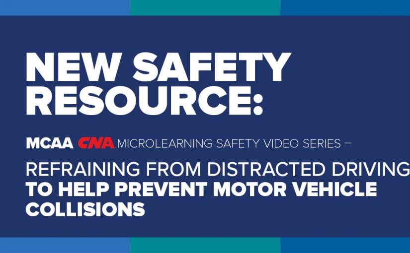 MCAA/CNA MICROLEARNING SAFETY VIDEO SERIES: Refraining from Distracted Driving