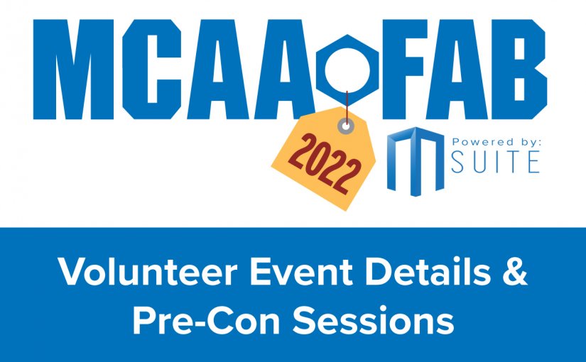 MCAA’s 2022 Fabrication Conference Volunteer Event Details and Pre-Con Sessions