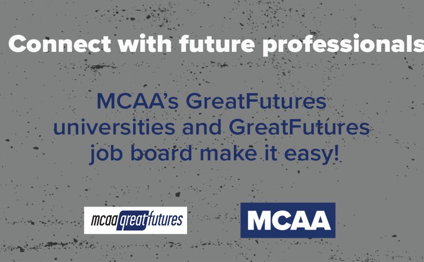 MCAA’s GreatFutures Program Connects You with Our Industry’s Future Professionals