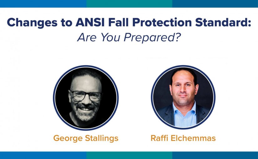 Join Subject Matter Expert George Stallings to Learn About the New ANSI Standard for Retractables