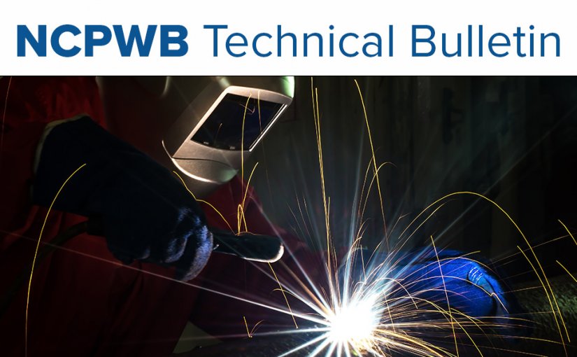 New NCPWB Technical Bulletin Explains the Difference Between NCPWB WPSs and AWS Standard Welding Procedures