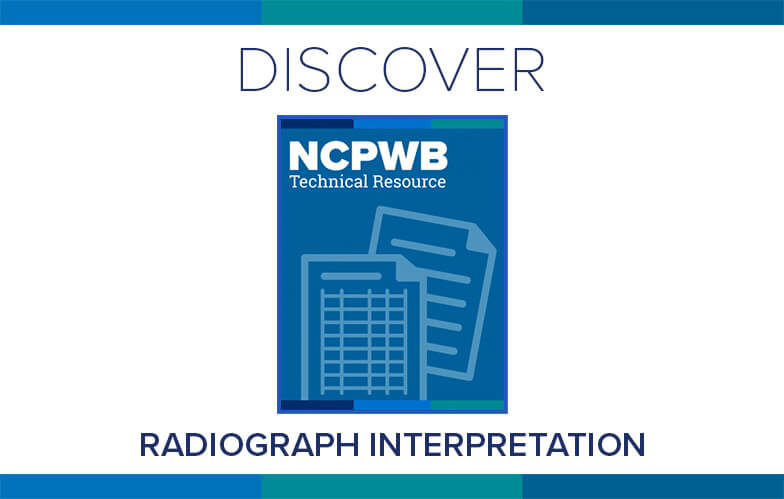 Resource Highlight: NCPWB’s Radiograph Interpretation Technical Resource